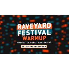 Raveyard Festival WARM-UP